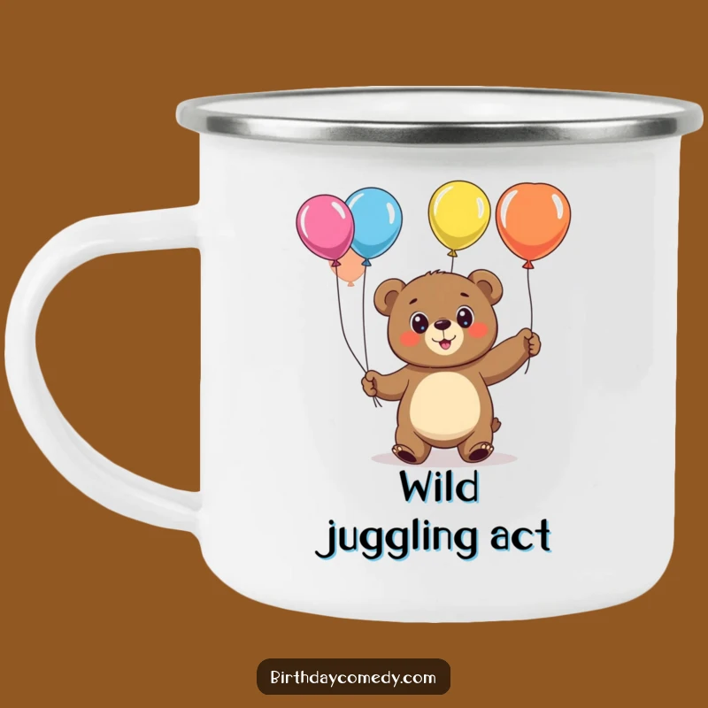 Funny Bear Juggling Balloons Camping Mug: Cheerful Outdoor Fun, Rustic Funny Gift