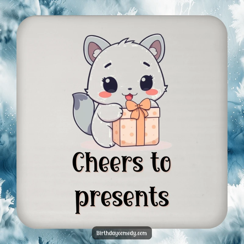 Funny drink coaster featuring a cute animal character's wide, excited eyes as it enthusiastically unwraps a gift.