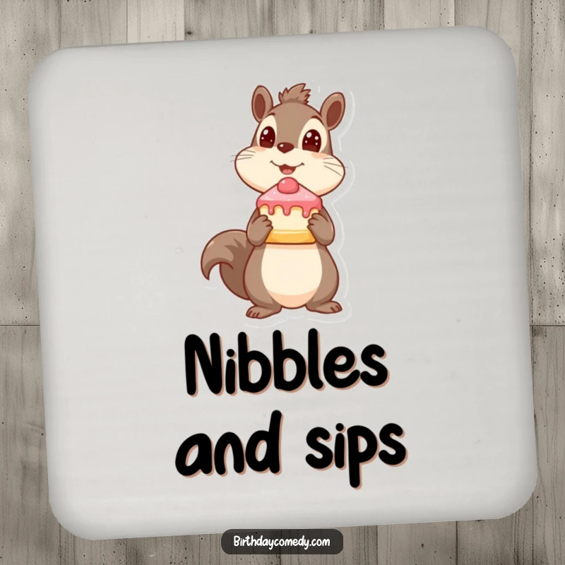 Funny squirrel coasters, holding cake slice, looking up expectantly, protect surfaces, ideal funny gift.