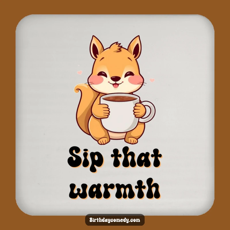 Funny Squirrel Cocoa Coaster: Rosy Squirrel with Hot Chocolate, Cozy Table Protection Gift