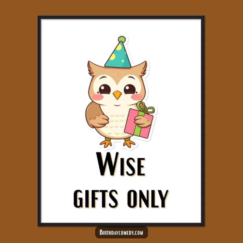 Funny Owl Poster - Joyful Birthday Art Print with Present for Whimsical Decor