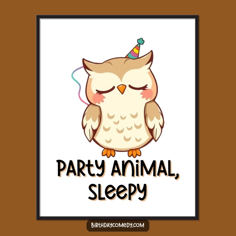 Funny Sleepy Owl Poster: Whimsical wall art of a nodding owl in a streamer, a hilariously charming piece for any room and a great gift.