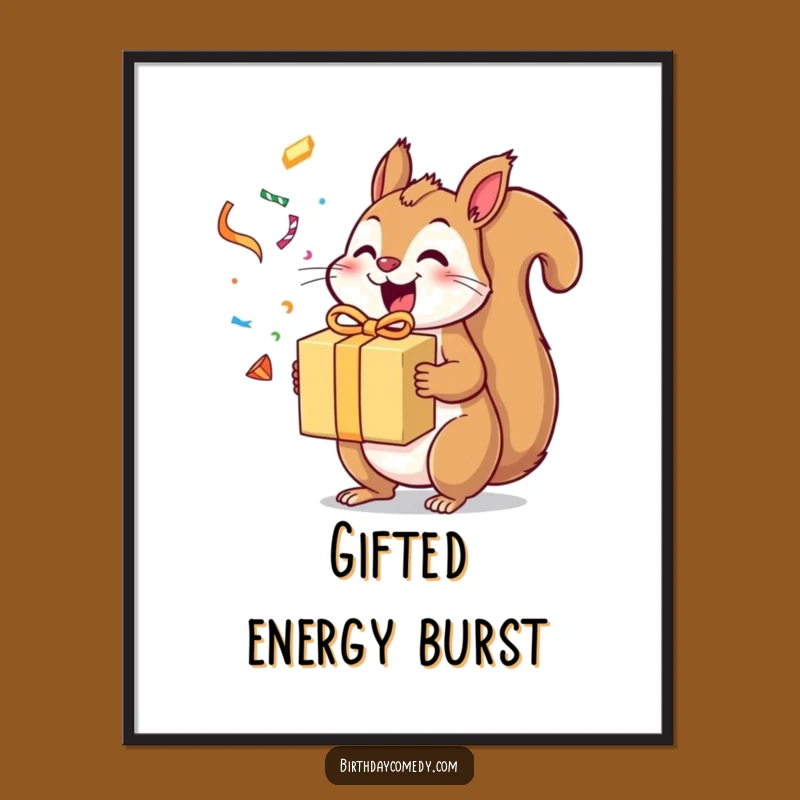 Funny Squirrel Poster: Decorate with Excitement and Gift Vibes!