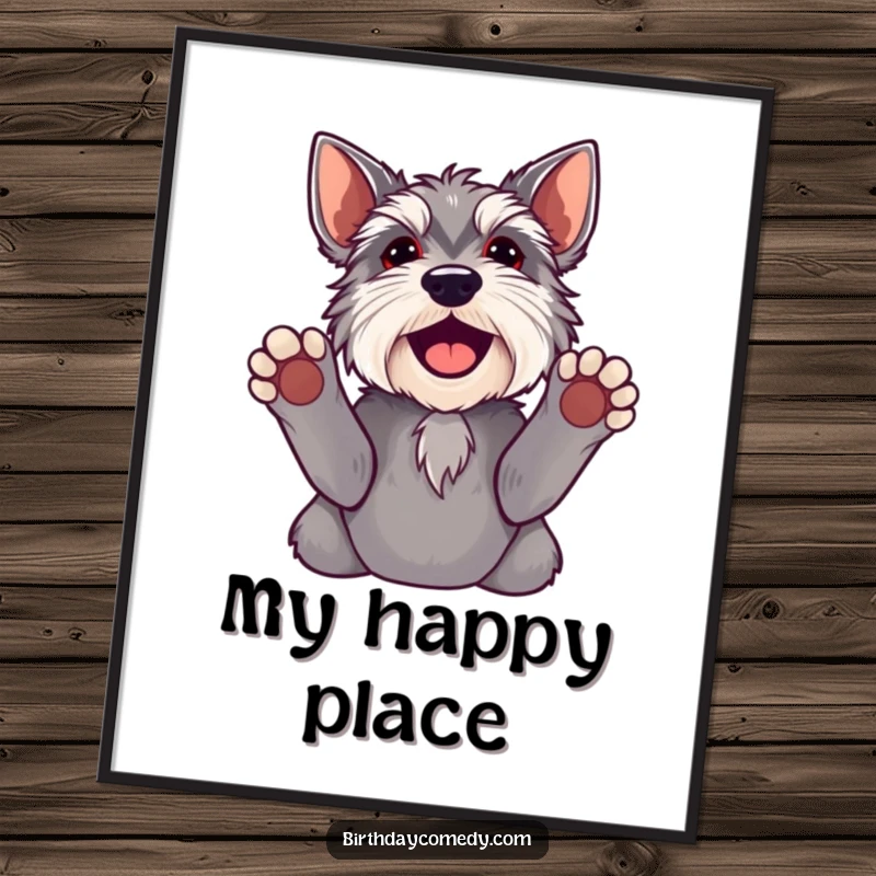 Funny schnauzer poster artwork of a dog with paws raised, looking up with pure joy, perfect humorous wall decor.