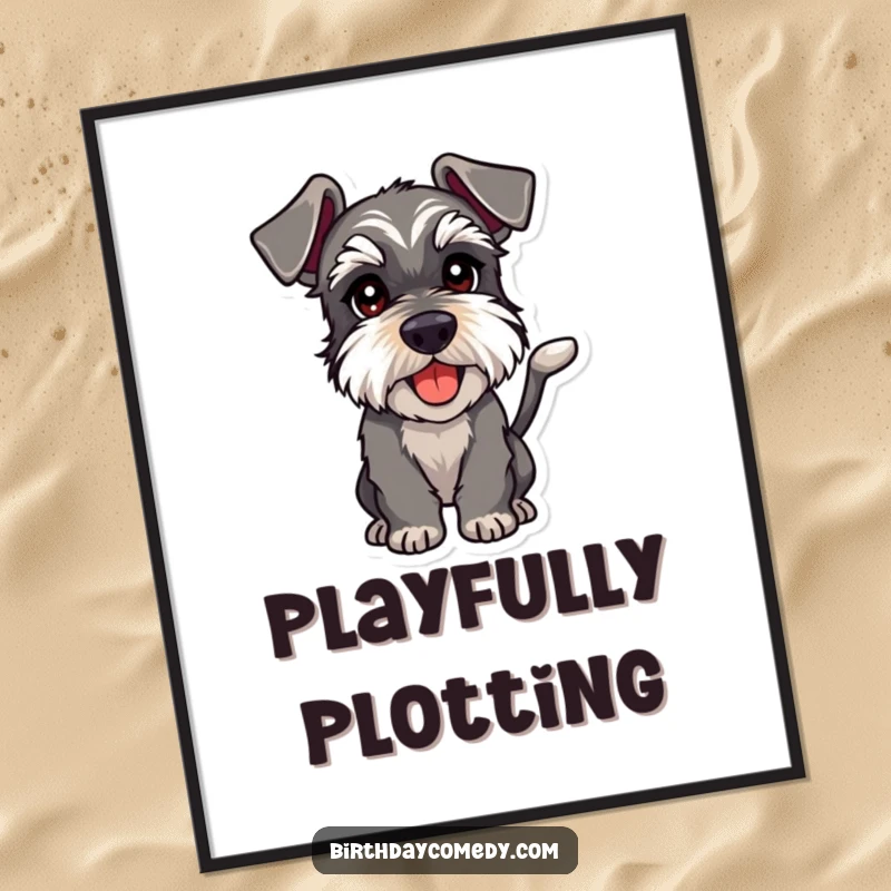 Funny schnauzer poster art of a dog with a wagging tail and eyes gleaming with playful intent, showcasing mischievous joy.