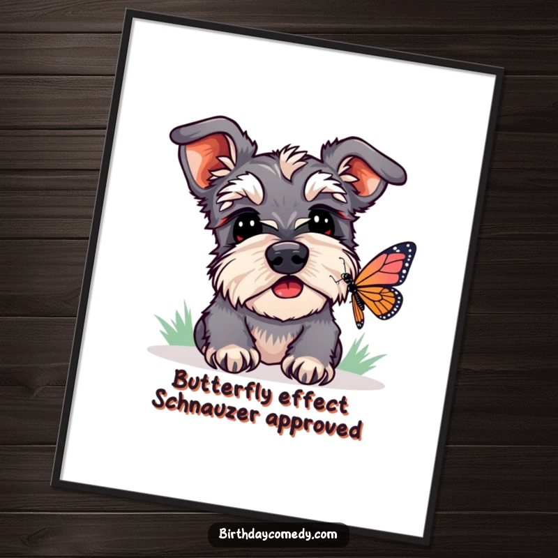 Funny Free Printable Wall Art: Playful schnauzer, head tilted, ears perked, watching a butterfly, a humorous and charming downloadable piece.