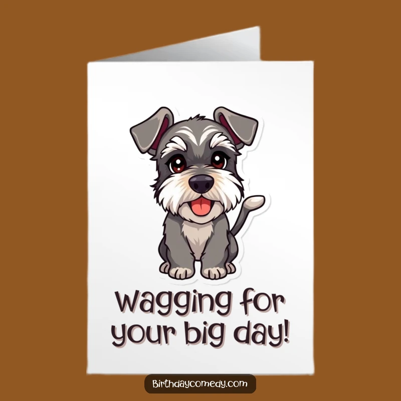 Free Printable Birthday Card: Playful Schnauzer Wagging Tail Funny Dog Downloadable Gift