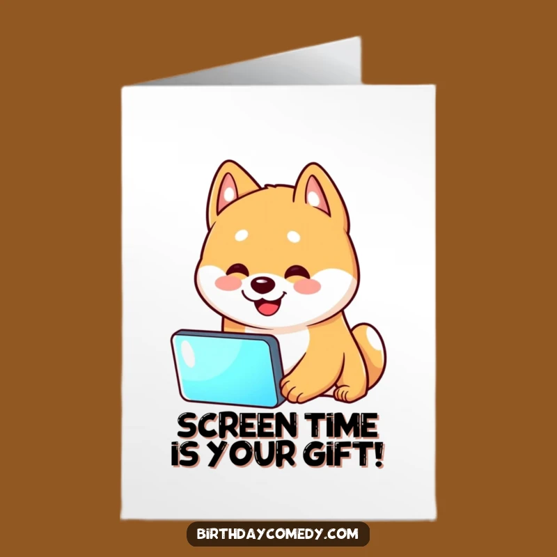 Free Printable Shiba Inu Birthday Card: Funny Dog Screen Time Downloadable Gift