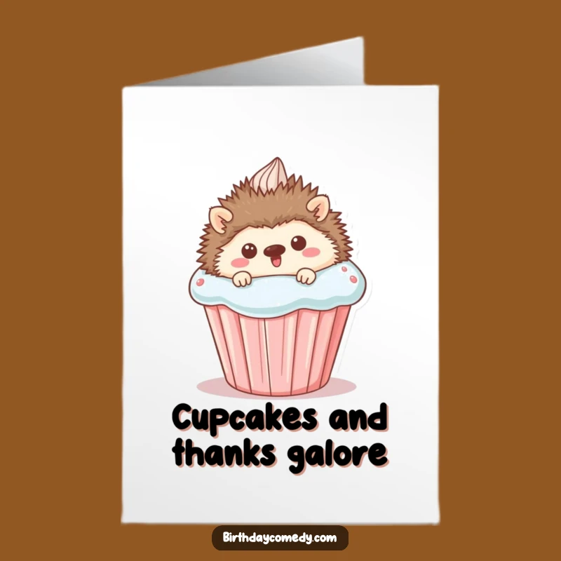 Free Printable Thank You Card: Hedgehog Cupcake Delight - Heartfelt & Funny Downloadable Gift!
