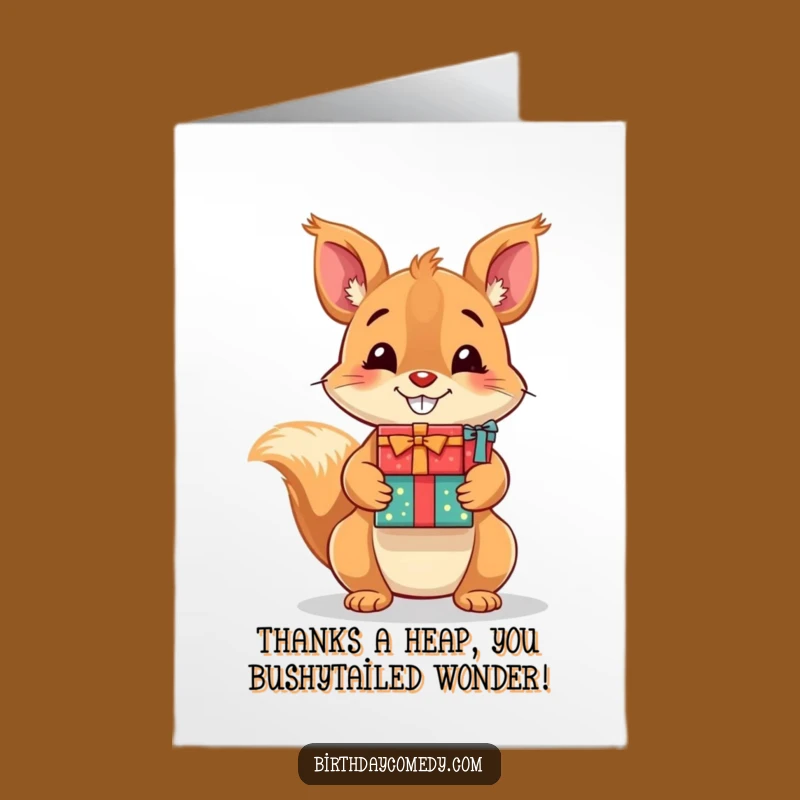 Free Printable Thank You Card: Grinning Squirrel with Gifts, Funny Downloadable Express Thanks