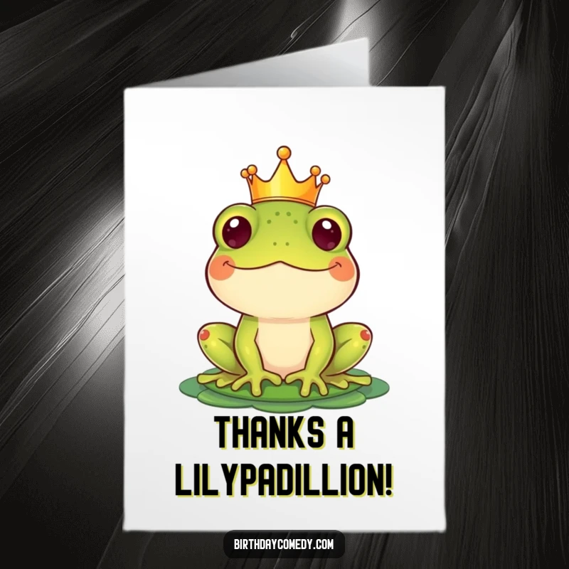 Funny Free Printable Thank You Card: Crowned frog balancing lily pad hat, offering a regal thank you.