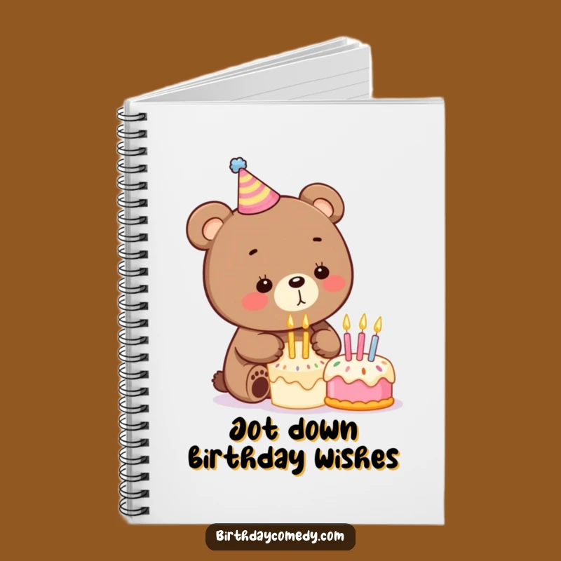 Funny Birthday Bear Notebook: Jot Down Ideas with Hilarious Birthday Flair!