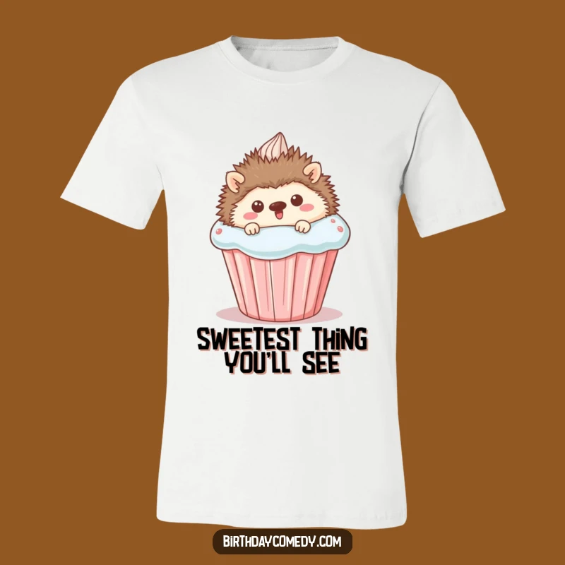 Funny Hedgehog Cupcake T-Shirt - Cute and Comical Treat Lover Apparel
