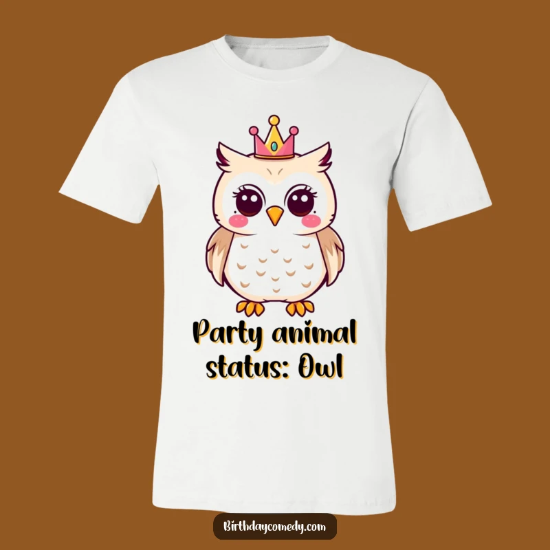Funny Joyful Owl Party Crown T-Shirt - Whimsical & Humorous Gift Top