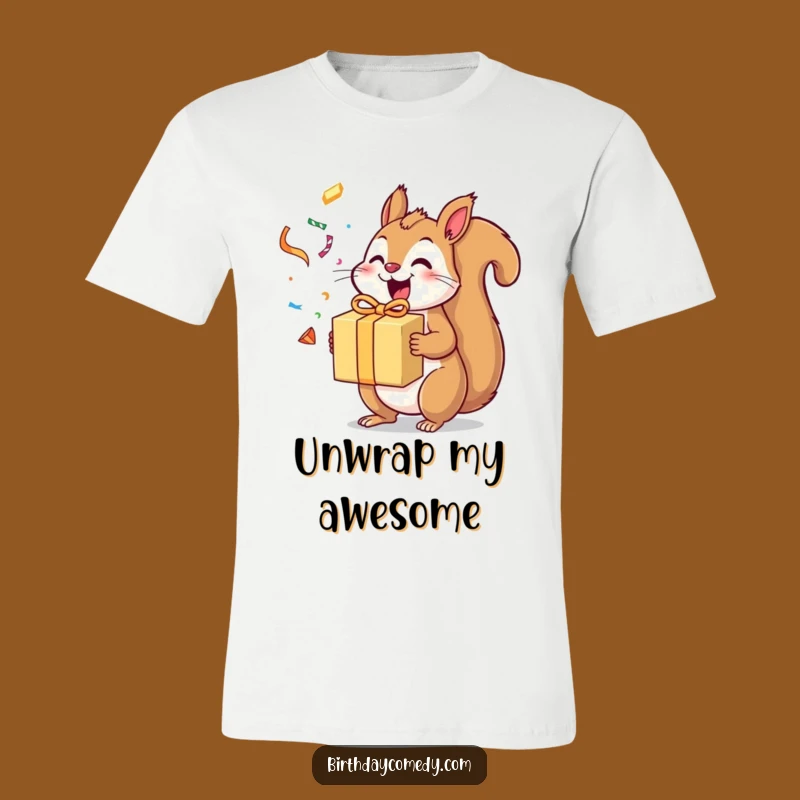 Funny Squirrel T-Shirt: Show Your Excitement for Gifts!