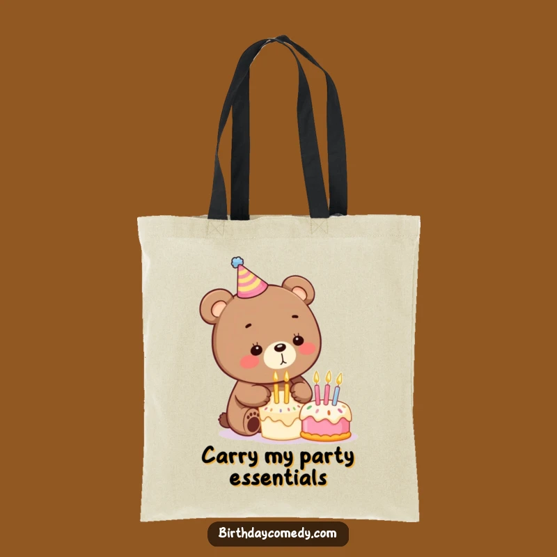 Funny Birthday Bear Tote Bag: Carry Your Essentials with Hilarious Birthday Cheer!